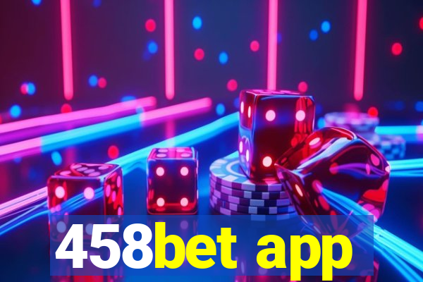 458bet app